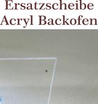 Acrylglasscheibe Backofentür für alle Modelle der Kinderküche LARA